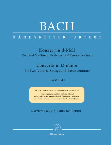 Doppelkonzert für zwei Violinen, Streicher und Basso continuo d-Moll BWV 1043. Klavierauszug, Urtextausgabe