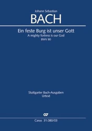 Ein feste Burg ist unser Gott (Klavierauszug): Kantate zum Reformationsfest. BWV 80