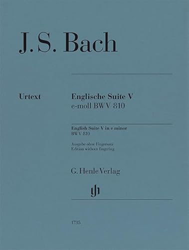 Englische Suite Nr. 5 e-moll BWV 810; ohne Fingersatz; Klavier zu zwei Händen von G. Henle Verlag