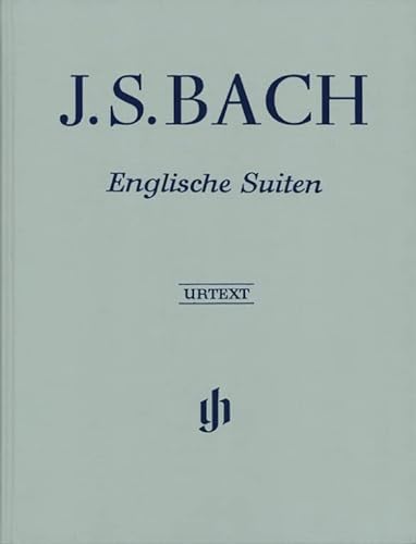 Englische Suiten BWV 806-811; Klavier zu zwei Händen; Leinenband: Besetzung: Klavier zu zwei Händen (G. Henle Urtext-Ausgabe)