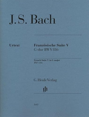 Französische Suite V G-dur BWV 816; Klavier zu zwei Händen: Besetzung: Klavier zu zwei Händen (G. Henle Urtext-Ausgabe)