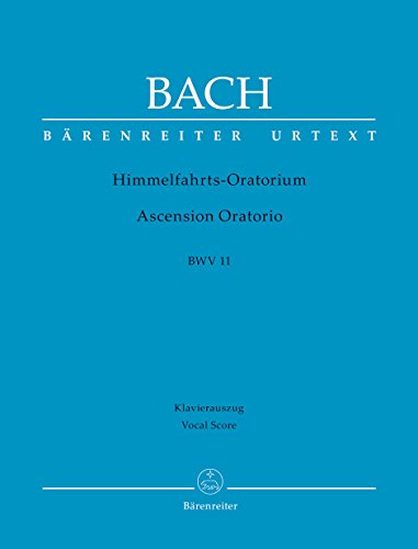 Himmelfahrts-Oratorium (Ascension Oratorio) BWV 11. Klavierauszug