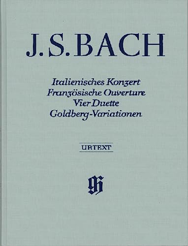 Italienisches Konzert, Französische Ouverture, Vier Duette, Goldberg-Variationen; Leinenausgabe: Besetzung: Klavier zu zwei Händen (G. Henle Urtext-Ausgabe)