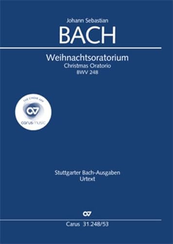 Weihnachtsoratorium (Klavierauszug deutsch/englisch): BWV 248, Teile I-VI von Carus-Verlag Stuttgart