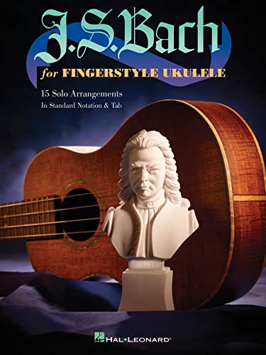 J.S. Bach For Fingerstyle Ukulele: Noten, Songbook für Ukulele von HAL LEONARD