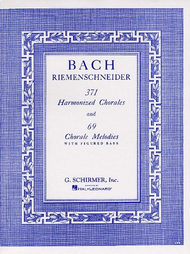 J.S. Bach: 371 Harmonized Chorales And 69 Chorale Melodies With Figured Bass. Für Klavier, Cembalo von G. Schirmer Inc