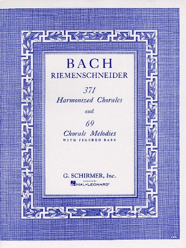 J.S. Bach: 371 Harmonized Chorales And 69 Chorale Melodies With Figured Bass. Für Klavier, Cembalo J.S. Bach: 371 Harmonized Chorales And 69 Chorale Melodies With Figured Bass. Für Klavier, Cembalo von G. Schirmer Inc