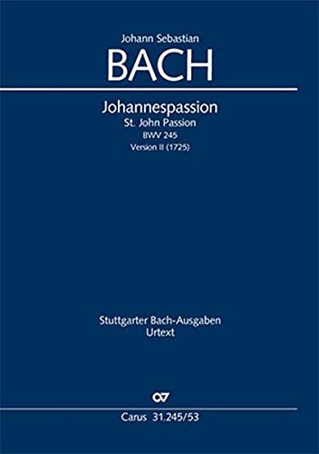 Johannes-Passion (Klavierauszug): Fassung II, BWV 245, 1725 von Carus Verlag