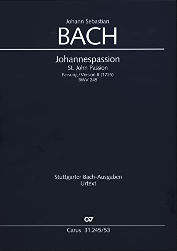 Johannes-Passion (Klavierauszug): Fassung II, BWV 245, 1725