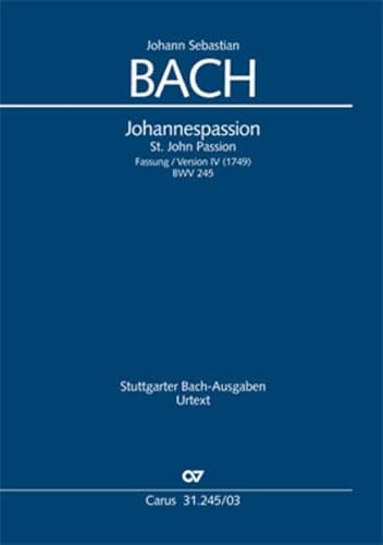 Johannes-Passion (Klavierauszug): Fassung IV, BWV 245, 1749