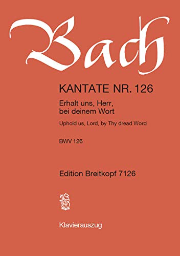 Kantate BWV 126 Erhalt uns, Herr, bei deinem Wort - Klavierauszug (EB 7126) von EDITION BREITKOPF
