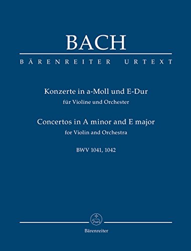 Konzerte in a-Moll und E-Dur für Violine und Orchester BWV 1041, BWV 1042.Studienpartitur Konzerte in a-Moll und E-Dur für Violine und Orchester BWV 1041, BWV 1042.Studienpartitur
