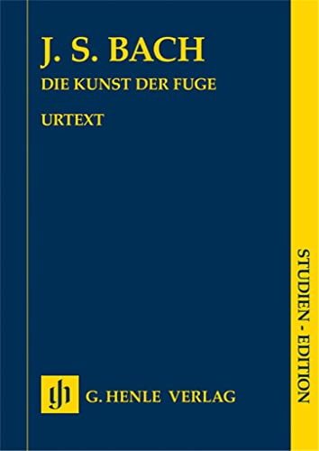 Kunst der Fuge BWV 1080. Studien-Edition (Studien-Editionen: Studienpartituren) von Henle, G. Verlag