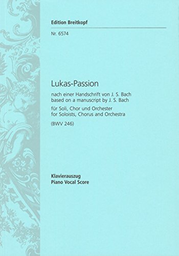 Lukas-Passion BWV 246 - Klavierauszug (EB 6574)