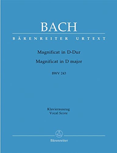 Magnificat D-Dur BWV 243. 2. Fassung mit 4 Einlagesätzen der Es-Dur-Fassung (transponiert). Klavierauszug, Urtextausgabe: Urtext. Fassung D-Dur mit 4 ... nach dem Urtext der Neuen Bach-Ausgabe