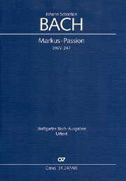 Markuspassion BWV 247 von Carus Verlag