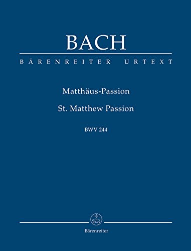 Matthäus-Passion BWV 244. Studienpartitur: Urtext
