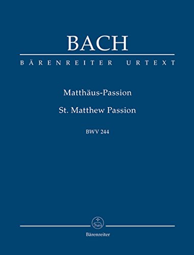 Matthäus-Passion BWV 244. Studienpartitur: Urtext