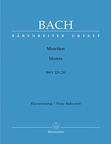 Motetten BWV 225-230. Klavierauszug vokal, Urtextausgabe, Sammelband von Bärenreiter