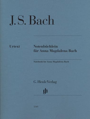 Notenbüchlein für Anna Magdalena Bach 1725; Ausgabe ohne Fingersätze: Instrumentation: Piano solo, Voice and Piano (G. Henle Urtext-Ausgabe)