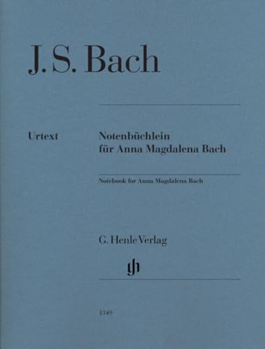 Notenbüchlein für Anna Magdalena Bach 1725; Ausgabe ohne Fingersätze: Instrumentation: Piano solo, Voice and Piano (G. Henle Urtext-Ausgabe) Notenbüchlein für Anna Magdalena Bach 1725; Ausgabe ohne Fingersätze: Instrumentation: Piano solo, Voice and Piano (G. Henle Urtext-Ausgabe)