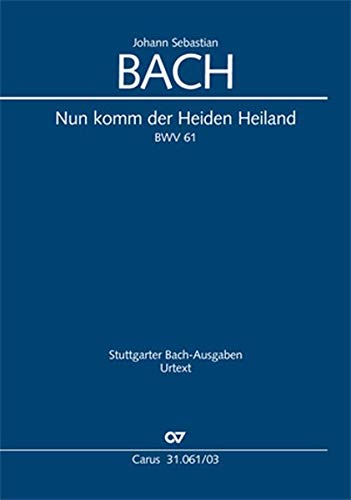Nun komm, der Heiden Heiland (Klavierauszug): Kantate zum 1. Advent BWV 61, 1714