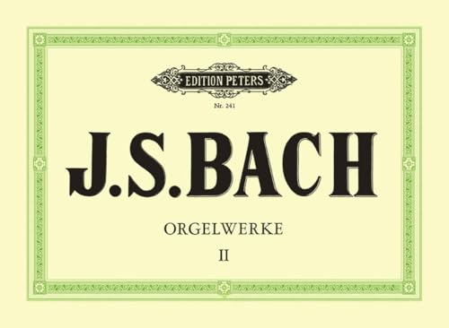 Orgelwerke in 9 Bänden - Band 2: Präludien und Fugen BWV 534, 536, 541-548 Orgelwerke in 9 Bänden - Band 2: Präludien und Fugen BWV 534, 536, 541-548