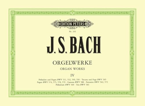 Orgelwerke in 9 Bänden - Band 4: Bwv 531, 532, 532a, 549, 550, 562, 565, 569, 572, 574, 575, 578, 579, 583, 588 (Edition Peters) Orgelwerke in 9 Bänden - Band 4: Bwv 531, 532, 532a, 549, 550, 562, 565, 569, 572, 574, 575, 578, 579, 583, 588 (Edition Peters)