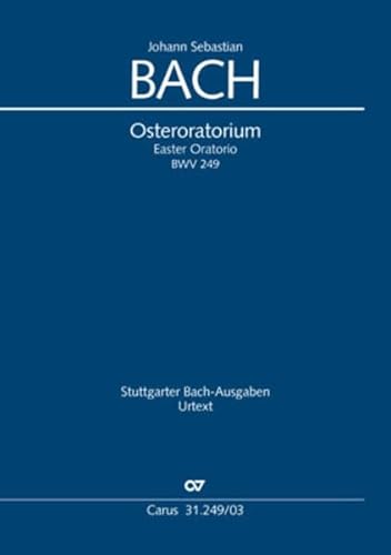 Osteroratorium (Klavierauszug): Kommt, eilet und laufet. BWV 249, 1725