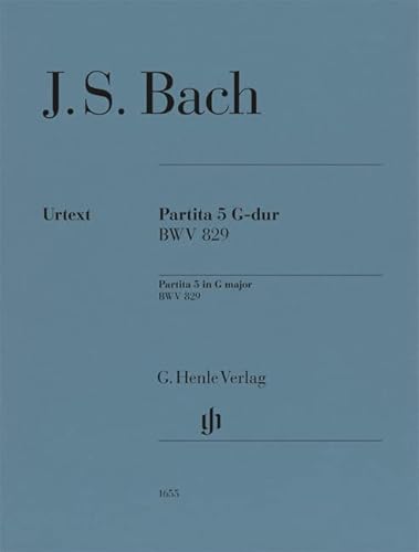 Partita Nr. 5 G-dur BWV 829: Besetzung: Klavier zu zwei Händen (G. Henle Urtext-Ausgabe)