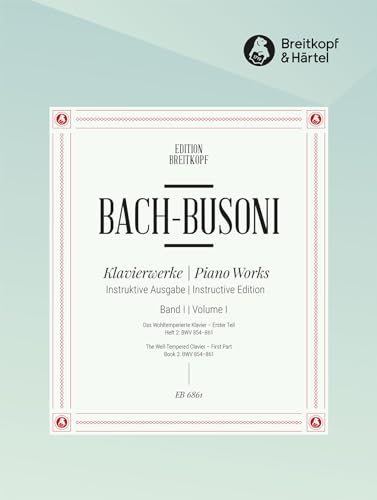 Sämtliche Klavierwerke Bach-Busoni-Ausgabe Band 1: Das Wohltemperierte Klavier 1. Teil / Heft II: BWV 854-861 (EB 6861)