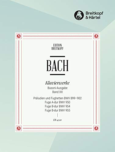 Sämtliche Klavierwerke Instruktive Ausgabe Band 20: Präludien und Fughetten BWV 899-902 / Fugen BWV 950, 954, 955 (EB 4320)