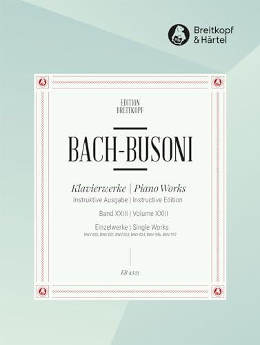 Sämtliche Klavierwerke Instruktive Ausgabe Band 23: Suiten BWV 820, 821, 823, 824, 996, 997 (EB 4323)
