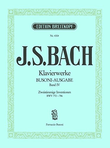 Sämtliche Klavierwerke Instruktive Ausgabe Band 4: Zweistimmige Inventionen BWV 772-786 (EB 4304) von Breitkopf & Härtel