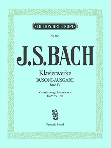 Sämtliche Klavierwerke Instruktive Ausgabe Band 4: Zweistimmige Inventionen BWV 772-786 (EB 4304)