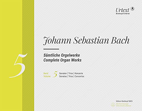Sämtliche Orgelwerke, Band 5 - mit Online-Audiomaterial - Sonaten / Trios / Konzerte - Breitkopf Urtext - Neuauflage in 10 Bänden - Orgel - (EB ... 10 Bände - Bd. 5: Sonaten / Trios / Konzerte