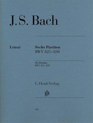 Sechs Partiten BWV 825-830 Klavier: Instrumentation: Piano solo (G. Henle Urtext-Ausgabe)