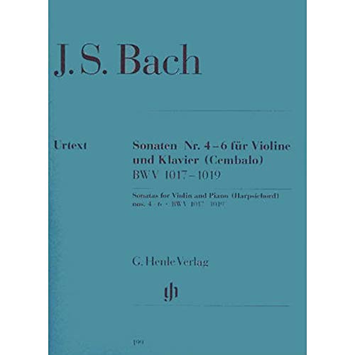 Sonaten 4 - 6 für Violine und Klavier (Cembalo) Band 2 BWV 1017- 1019 mit Anhang: Besetzung: Violine und Klavier (G. Henle Urtext-Ausgabe)