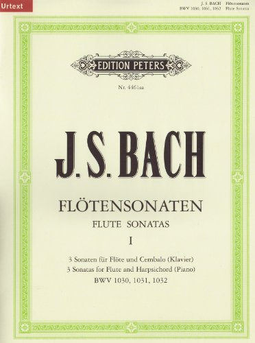 Sonaten für Flöte und Cembalo (Klavier) BWV 1030 - 1032 / URTEXT: Flötensonaten - Band 1 (Edition Peters)