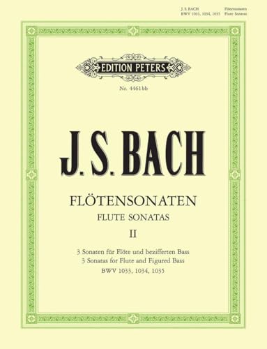 Sonaten für Flöte und bezifferten Bass BWV 1033 - 1035 / URTEXT: Flötensonaten - Band 2 (Edition Peters) Sonaten für Flöte und bezifferten Bass BWV 1033 - 1035 / URTEXT: Flötensonaten - Band 2 (Edition Peters)