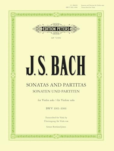 Sonaten & Partiten BWV 1001-1006: (original für Violine solo) Transkription für Viola Solo (Edition Peters) von Peters, C. F. Musikverlag