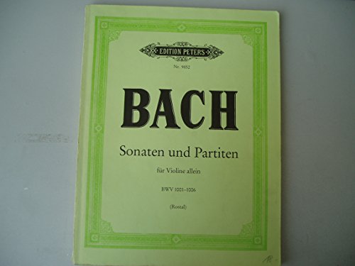 Sonaten und Partiten für Violine solo BWV 1001-1006 / URTEXT: für Violinen allein (Edition Peters)