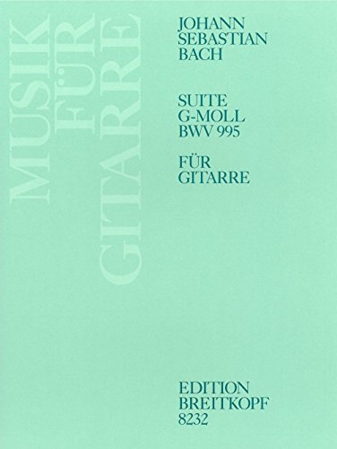 Suite g-moll BWV 995 für Laute - Bearbeitung für Gitarre (EB 8232)