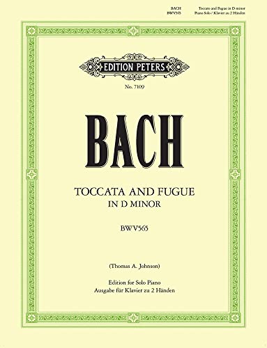 Toccata und Fuge d-Moll BWV 565: Bearbeitung für Klavier (Grüne Reihe Edition Peters)
