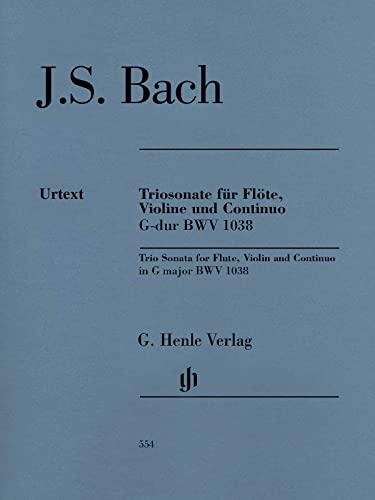 Triosonate für Flöte, Violine und Continuo G-dur BWV 1038: Besetzung: Triosonaten (G. Henle Urtext-Ausgabe)
