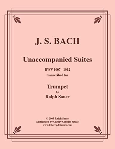 Unaccompanied Suites BWV 1007-12 for Trumpet | für Trompete (Spielpartitur)