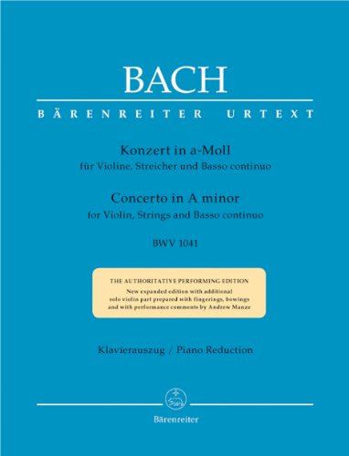 Violinkonzert a-Moll BWV 1041.Klavierauszug, Stimme(n), Urtextausgabe: Urtext- und Interpretationsausgabe eingerichtet und mit aufführungspraktischen Hinweisen versehen