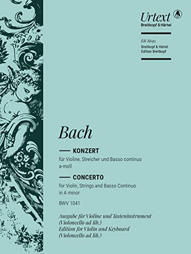 Violinkonzert a-moll BWV 1041 Breitkopf Urtext - Ausgabe für Violine und Klavier (EB 8693): Ausgabe für Violine und Tasteninstrument (Violoncello ad ... und als Faksimile und die Violoncellostimme von Breitkopf & Hï¿½rtel