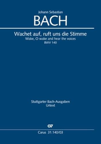 Wachet auf, ruft uns die Stimme (Klavierauszug): Kantate zum 27. Sonntag nach Trinitatis BWV 140, 1731