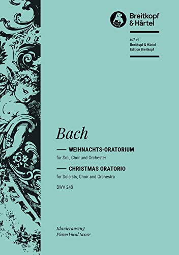 Weihnachtsoratorium BWV 248 - Klavierauszug (EB 13) von Breitkopf & Hï¿½rtel